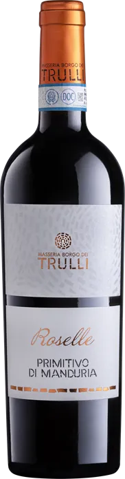 Masseria Borgo dei Trulli ROSELLE Primitivo di Manduria DOP